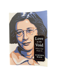 Simone Weil — Love in the Void